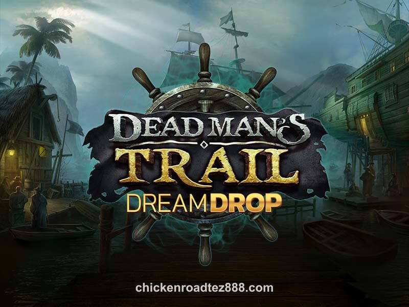 Dead Man's Trail Dream Drop